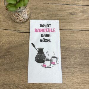 Motiv Servietten "Hayat Kahveyle Daha Güzel"
